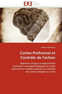 bokomslag Cortex Prefrontal Et Contr le de l''action