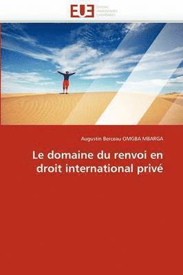 Le Domaine Du Renvoi En Droit International Priv  1