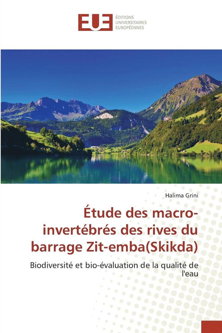 Grini-H, GRINI-H, Halima Grini - Étude Des Macro-Invertébrés Des Rives Du Barrage Zit-Emba(skikda), Häftad