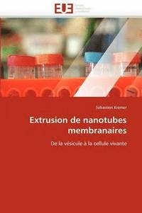 bokomslag Extrusion de Nanotubes Membranaires