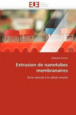 Extrusion de Nanotubes Membranaires 1