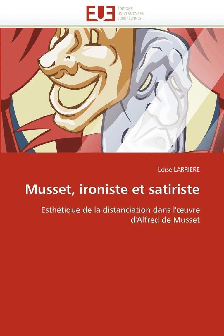 Musset, Ironiste Et Satiriste 1