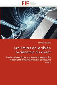 bokomslag Les Limites de la Vision Occidentale Du Vivant