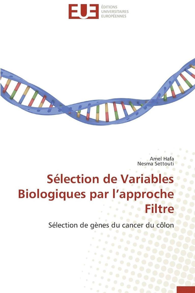 Collectif, Amel Hafa, Nesma Settouti - S�lection de Variables Biologiques Par L Approche Filtre, Häftad