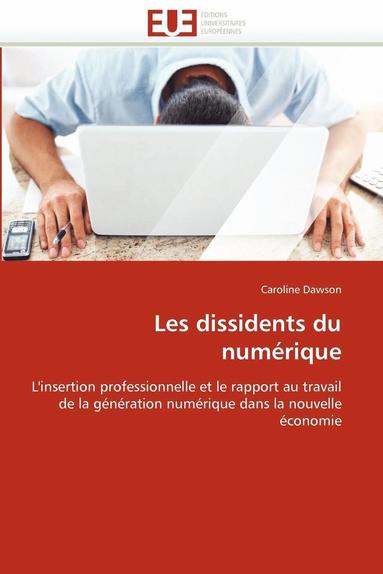 bokomslag Les Dissidents Du Num?rique