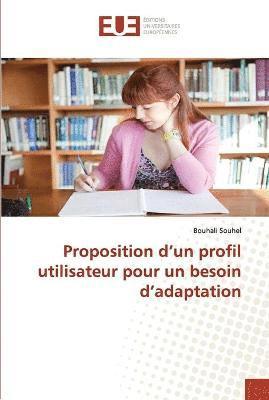 Proposition d un profil utilisateur pour un besoin d adaptation 1