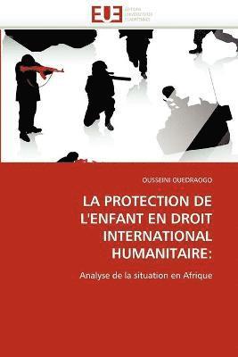 bokomslag protection de l''enfant en droit international humanitaire