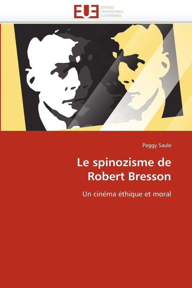 Le Spinozisme de Robert Bresson 1