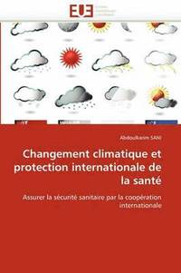 bokomslag Changement Climatique Et Protection Internationale de la Sant?