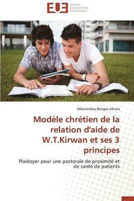 bokomslag Mod le Chr tien de la Relation d'Aide de W.T.Kirwan Et Ses 3 Principes