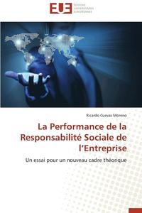 bokomslag La Performance de la Responsabilit  Sociale de L Entreprise