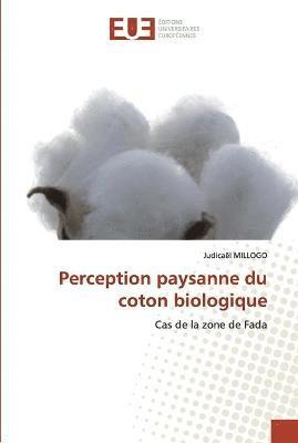 bokomslag Perception paysanne du coton biologique