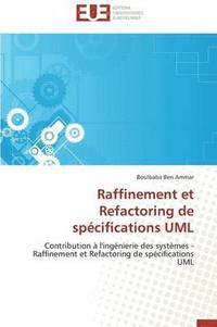 bokomslag Raffinement Et Refactoring de Sp cifications UML