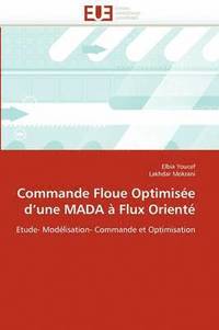 bokomslag Commande floue optimisée d une mada à flux orienté