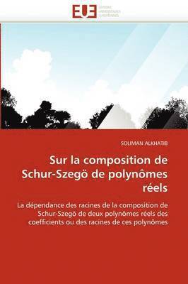 Sur La Composition de Schur-Szeg  de Polyn mes R els 1