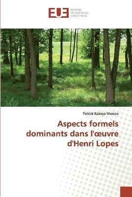 bokomslag Aspects formels dominants dans l'' uvre d''henri lopes