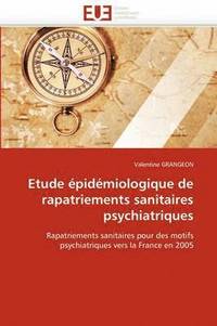 bokomslag Etude épidémiologique de rapatriements sanitaires psychiatriques