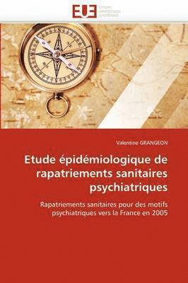 bokomslag Etude épidémiologique de rapatriements sanitaires psychiatriques