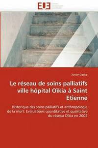 bokomslag Le R seau de Soins Palliatifs Ville H pital O kia   Saint Etienne