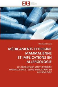 bokomslag M dicaments D Origine Mammalienne Et Implications En Allergologie