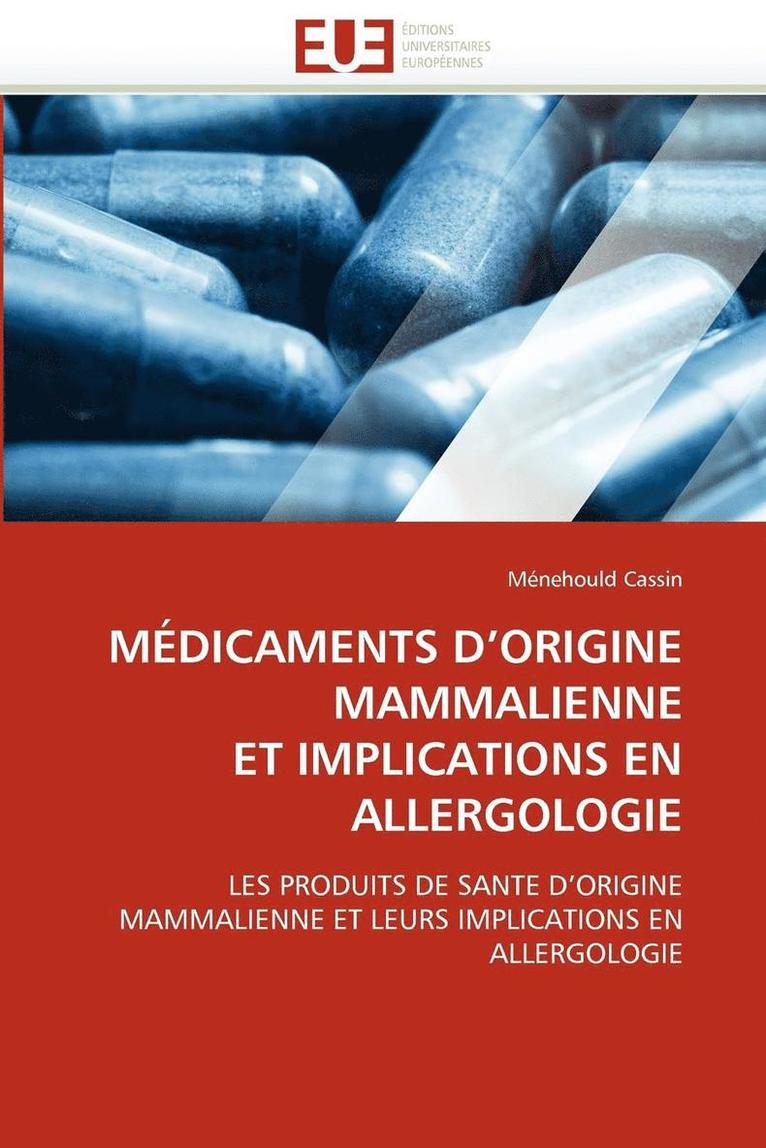 M dicaments D Origine Mammalienne Et Implications En Allergologie 1