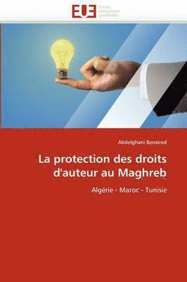 La Protection Des Droits d''auteur Au Maghreb 1