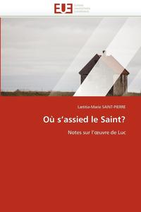 bokomslag O? S Assied Le Saint?
