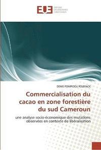 bokomslag Commercialisation du cacao en zone forestiere du sud cameroun