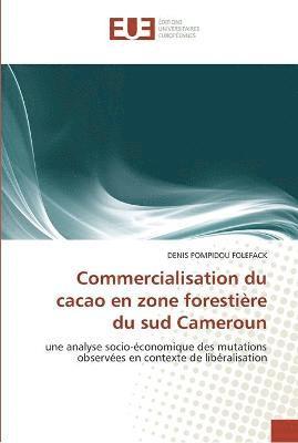 bokomslag Commercialisation du cacao en zone forestiere du sud cameroun