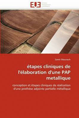 Mounach-S, MOUNACH-S, Samir Mounach - �tapes Cliniques de l''�laboration d''une Pap Metallique, Häftad
