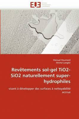 bokomslag Rev tements Sol-Gel Tio2-Sio2 Naturellement Super-Hydrophiles