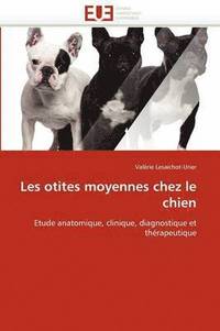 bokomslag Les Otites Moyennes Chez Le Chien
