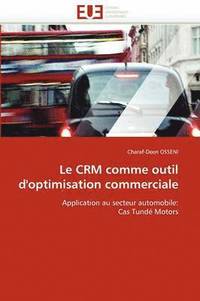 bokomslag Le Crm Comme Outil d''optimisation Commerciale