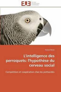 bokomslag L'Intelligence Des Perroquets