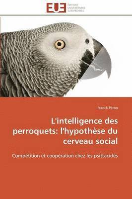 L'Intelligence Des Perroquets 1