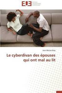 bokomslag Le Cyberdivan Des pouses Qui Ont Mal Au Lit