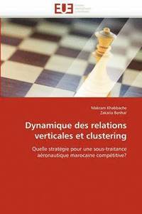 bokomslag Dynamique Des Relations Verticales Et Clustering