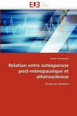 Relation Entre Ost oporose Post-M nopausique Et Ath roscl rose 1