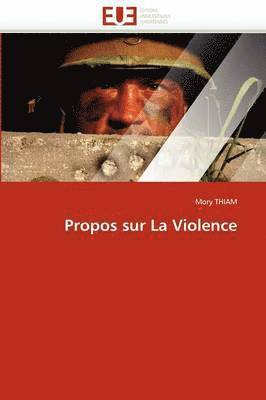 bokomslag Propos Sur La Violence