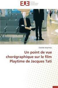 bokomslag Un Point de Vue Chor graphique Sur Le Film Playtime de Jacques Tati
