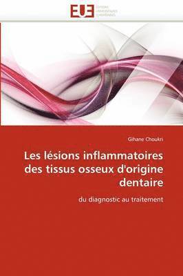 Les L sions Inflammatoires Des Tissus Osseux d''origine Dentaire 1