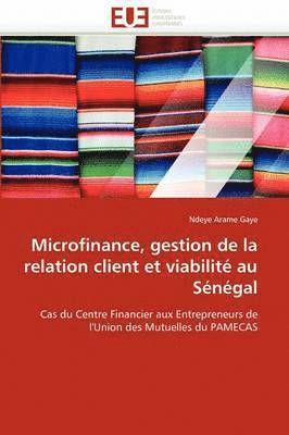 Microfinance, Gestion de la Relation Client Et Viabilit  Au S n gal 1