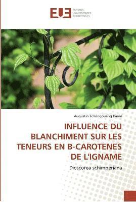 bokomslag Influence du blanchiment sur les teneurs en b-carotenes de l''igname