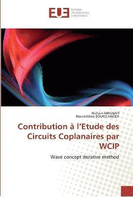 Contribution a l''etude des circuits coplanaires par wcip 1