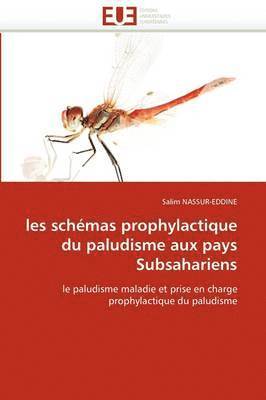bokomslag Les Sch?mas Prophylactique Du Paludisme Aux Pays Subsahariens