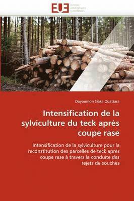 bokomslag Intensification de la Sylviculture Du Teck Apr?s Coupe Rase