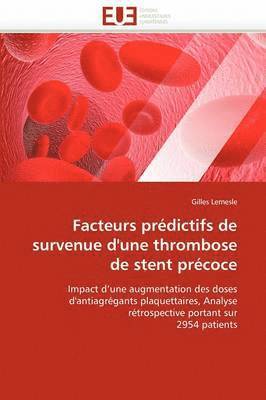 Facteurs Pr dictifs de Survenue d''une Thrombose de Stent Pr coce 1