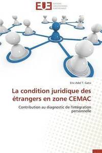bokomslag condition juridique des étrangers en zone cemac