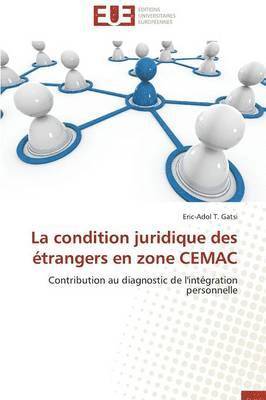 bokomslag La Condition Juridique Des Étrangers En Zone Cemac