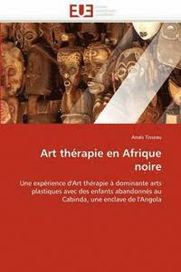 bokomslag Art Th?rapie En Afrique Noire